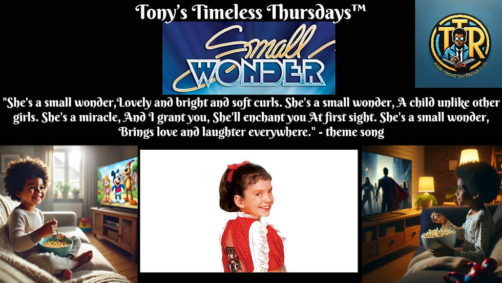 Tony’s Timeless Thursdays™: "She's a Small Wonder" — Remembering the 1980s Sitcom That Programmed Our Hearts(A Look Back at Vicki the Robot and the Family That Loved Her)