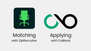 ZipRecruiter green chair app icon beside the CoBlack infinity logo on a light grey rounded card. Labels read Matching with ZipRecruiter and Applying with CoBlack.
