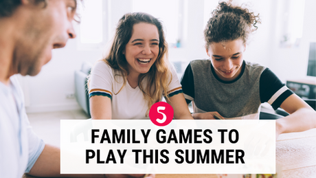 5 Family Games to Play this Summer