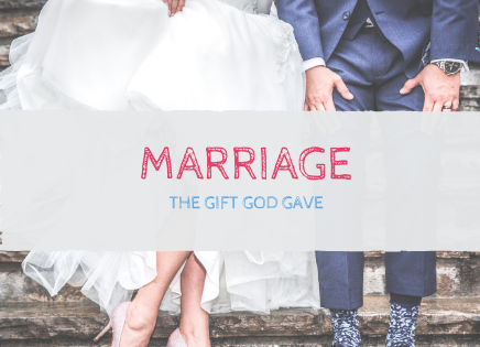 God Gave us Marriage