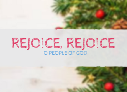 Rejoice, Rejoice