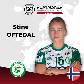 Playmaker POD - Episodio 11: Especial DELO EHF Final4 con Stine Bredal Oftedal