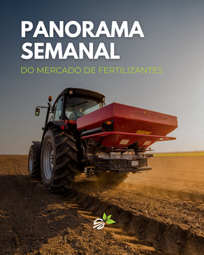 Panorama Semanal do Mercado de Fertilizantes