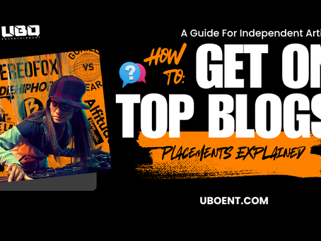 UBO ENT - How To Get Featured On Blogs - Blog Tips
