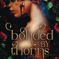 Bonded by Thorns