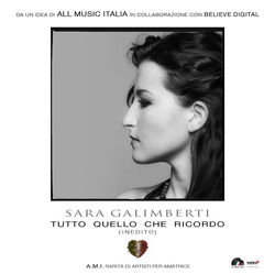 Sara Galimberti - Tutto Quello Che Ricor