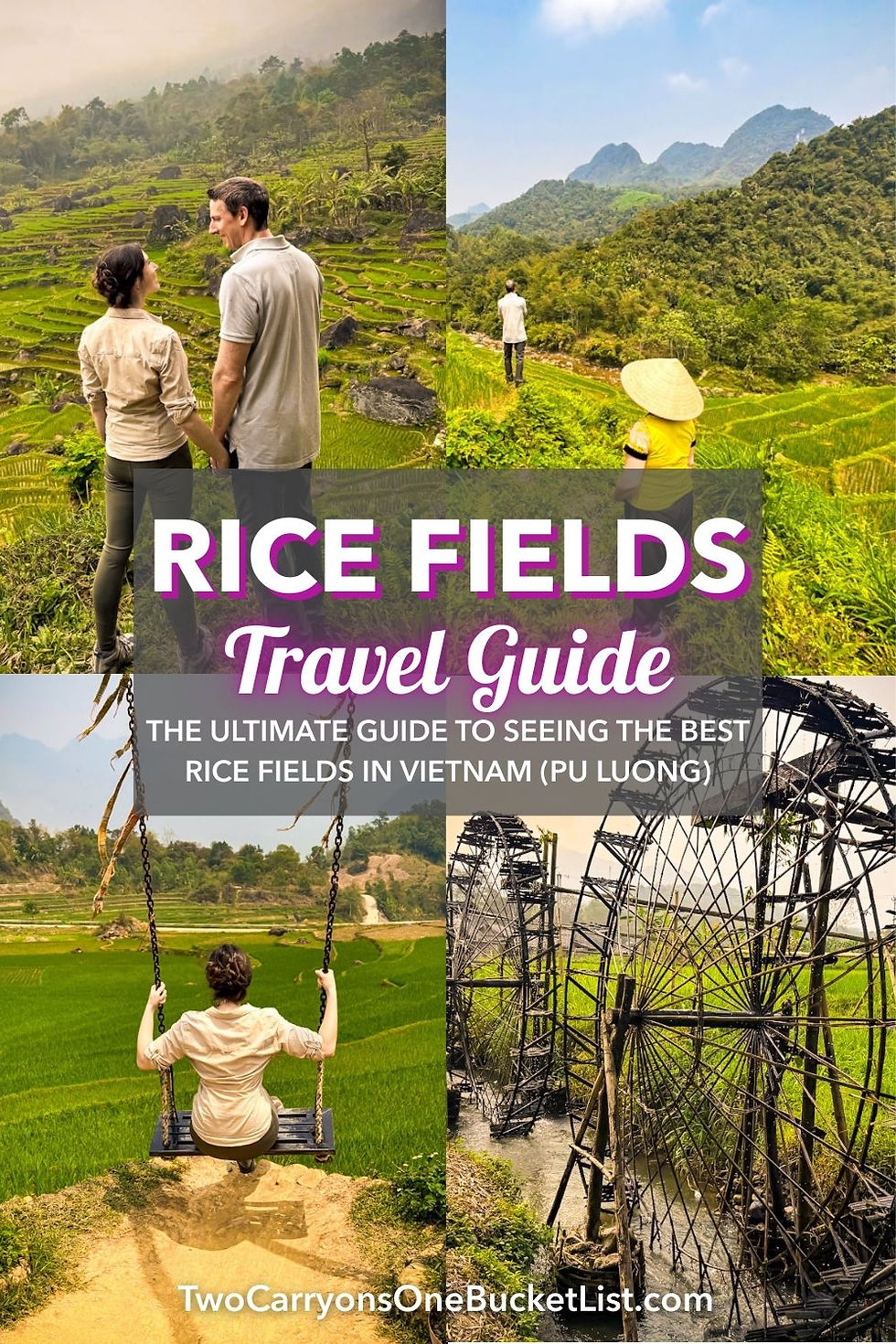 Pinterest pin of rice fields of Vietnam travel guide with multiple images of green terraced rice fields in Pu Luong Nature Reserve and a photo of giant bamboo water wheels at Suoi Cham.