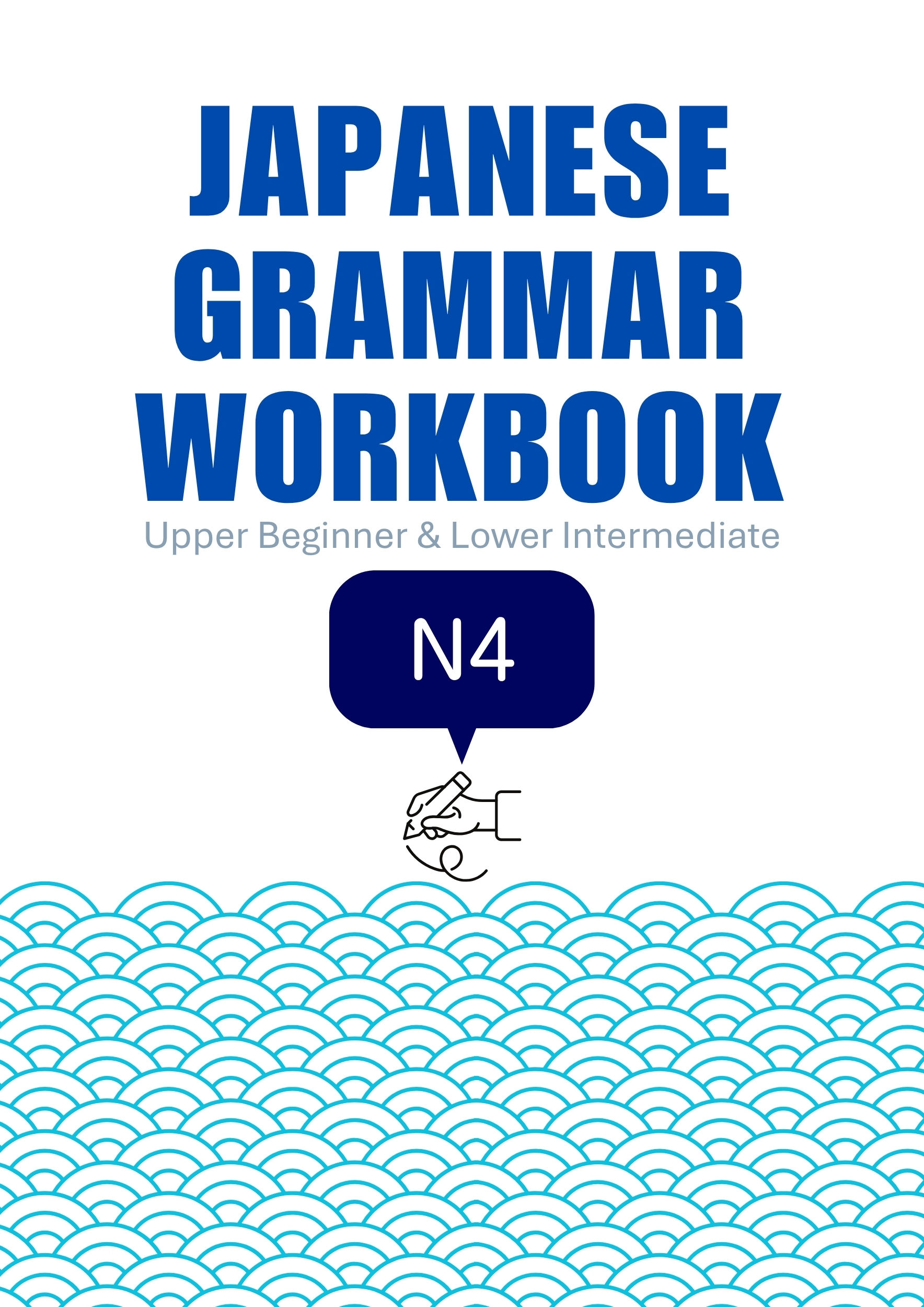 Japanese Grammar Workbook N4