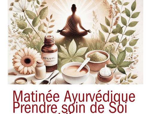 1ere matinée Ayurvédique - 22 janvier 2026 : prendre soin de soi La dinacharta théorie et pratique