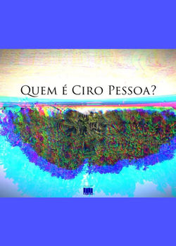Quem É Ciro Pessoa