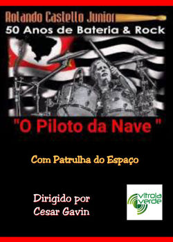 Rolando Castello Junior - O Piloto da Nave