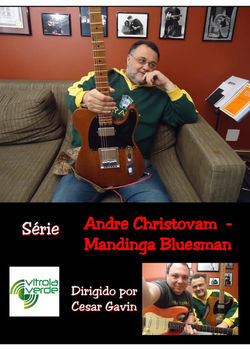 Andre Christovam - Mandinga Bluesman
