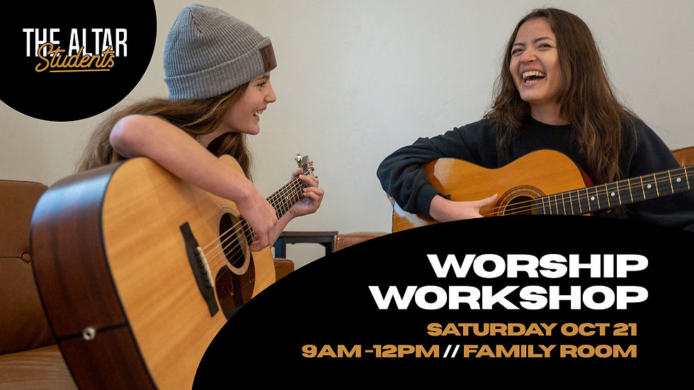 Altar Student Worship Workshop