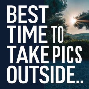 The Best Time to Take Pictures Outdoors for Stunning Results