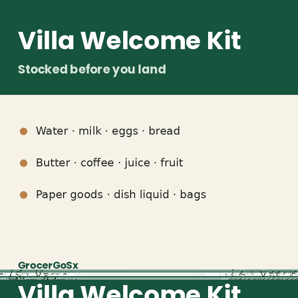 Villa Welcome Kit — GrocerGoSx