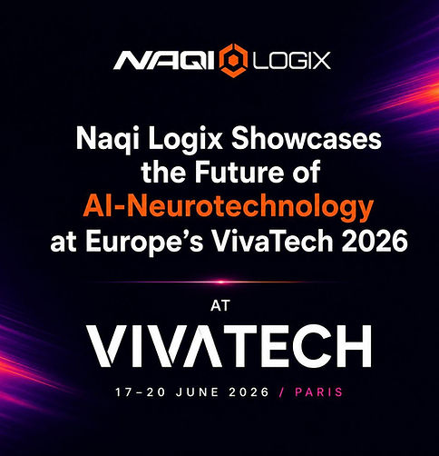 Naqi Logix Showcases the Future of AI-
Neurotechnology at Europe’s VivaTech 2026