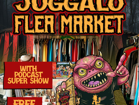 IT’S THE RETURN OF GOTJ’S JUGGALO FLEA MARKET, PODCAST SUPER SHOW & STREET TEAM TACO FIESTA PARTY!