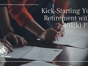 Kick-Starting Your Retirement with a 401(k) Plan