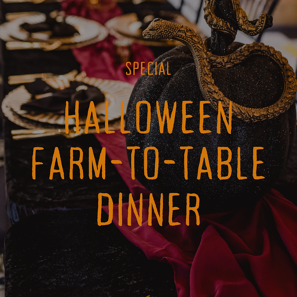 Halloween Farm-to-Table Dinner