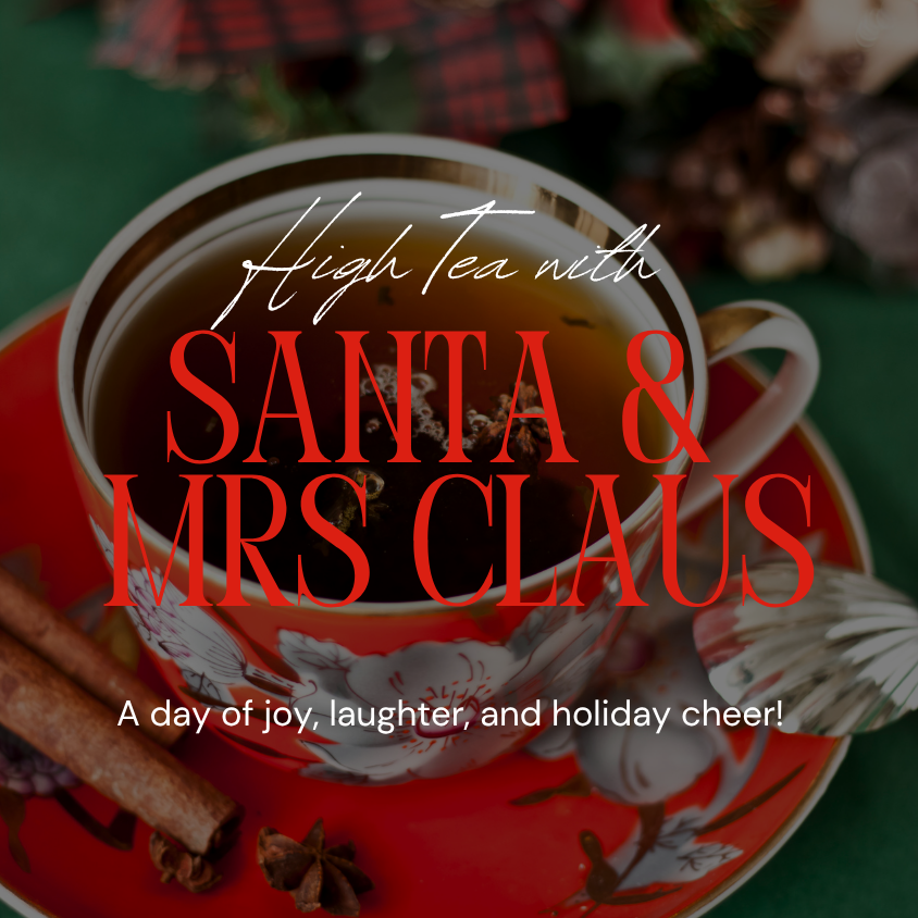 High Tea with Santa and Mrs. Claus