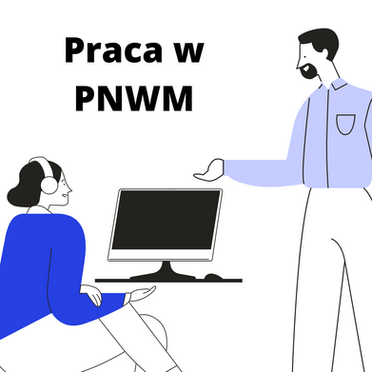 Nasza praca w PNWM - spoiler: nie robimy kawy