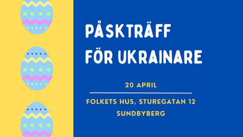 Påskträff för Ukrainare 20:e april 2022