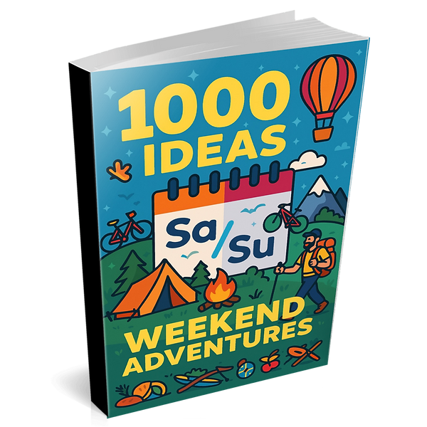 1000 Ideas For Your Next Weekend Adventure