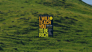I Will Teach You to Be Rich — And Why It’s Not Really About Getting Rich