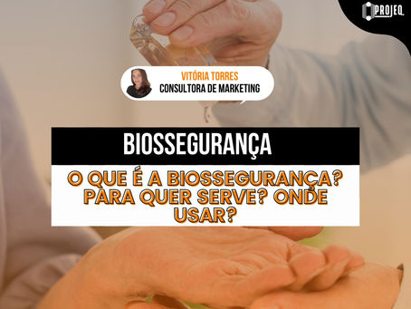 O que é a biossegurança? Para que serve? Onde usar?