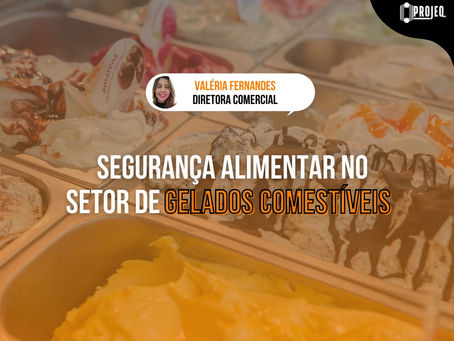 Segurança alimentar no setor de gelados comestíveis.