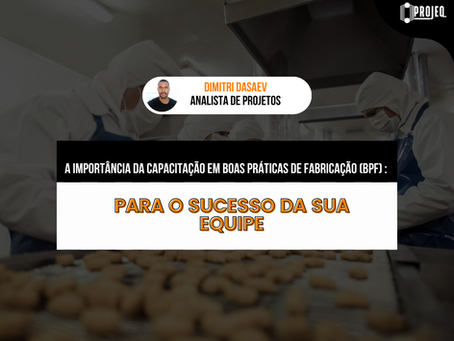A Importância da Capacitação em Boas Práticas de Fabricação (BPF) para o Sucesso da Sua Equipe