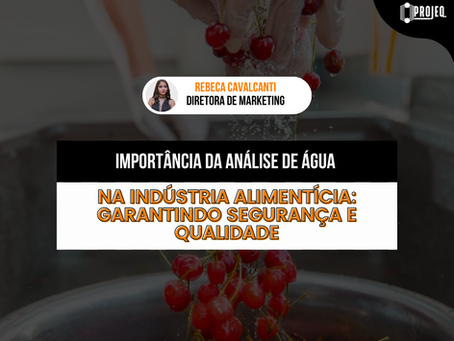 Importância da Análise de Água na Indústria Alimentícia: Garantindo Segurança e Qualidade