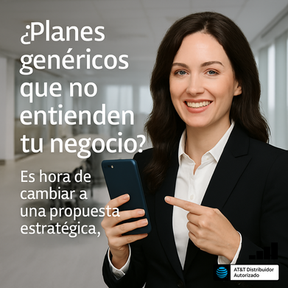 📈 Planes AT&T para Empresas: La Conectividad Estratégica que tu Negocio Necesita