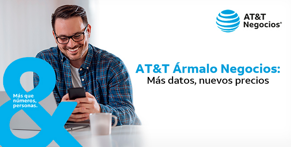 AT&T Ármalo Negocios: Más Datos, Nuevos Precios