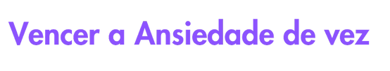 VENCER DA ANSIEDADE.png