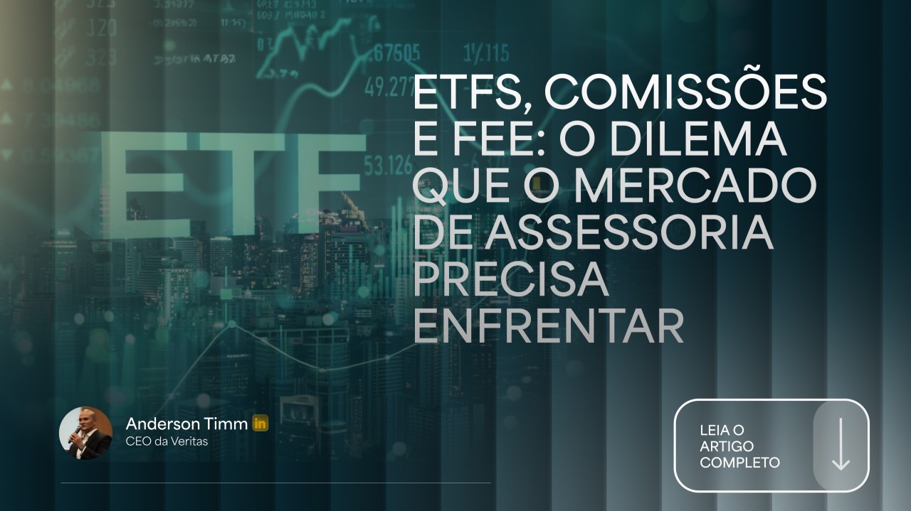 ETFs, comissões e fee: o dilema que o mercado de assessoria precisa enfrentar