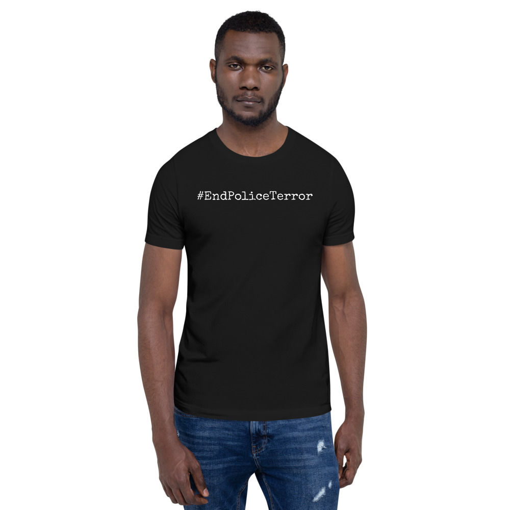 End Police Terror - White Text