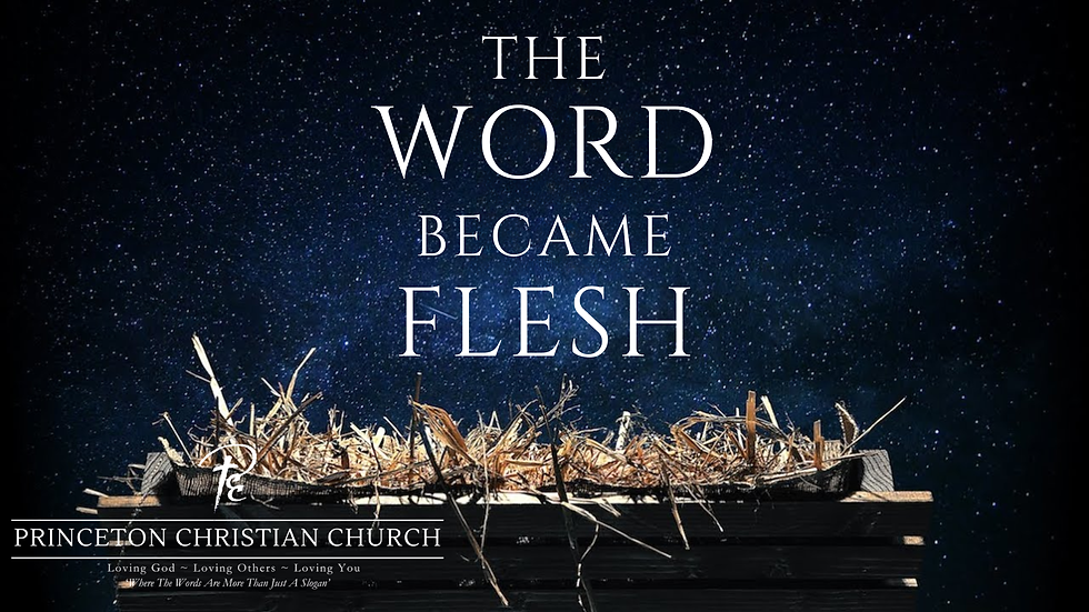 The Word Became Flesh