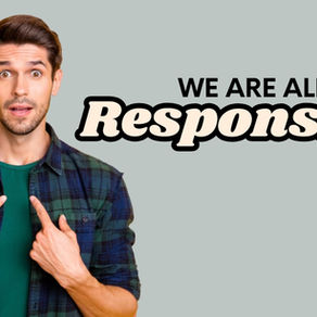 We Are All Responsible