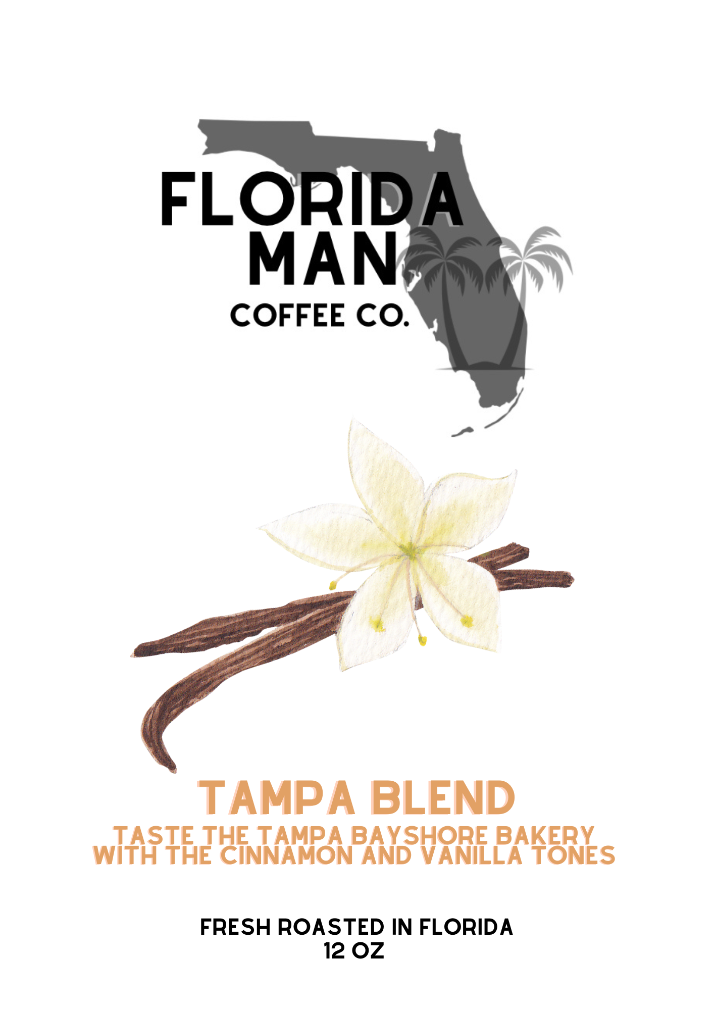 Florida Man Coffee Co. Tampa Blend, vanilla flower, fresh roasted in Florida.