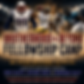 Brotherhood & Beyond Fellowship Camp
