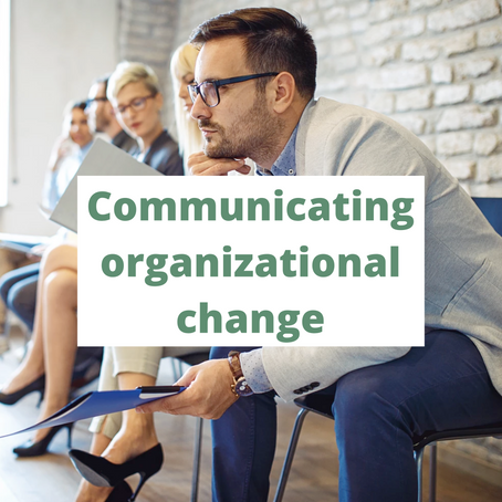 Communicating organizational change (with minimal meltdowns)