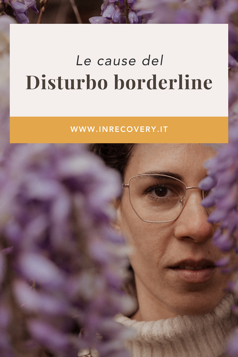 Le cause del disturbo borderline; ragazza tra i glicini; Federica Carbone