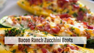 Bacon Ranch Zucchini Boats