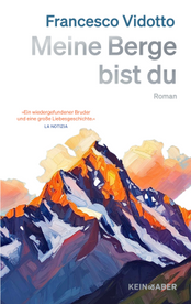 Meine Berge bist du von Francesco Vidotto