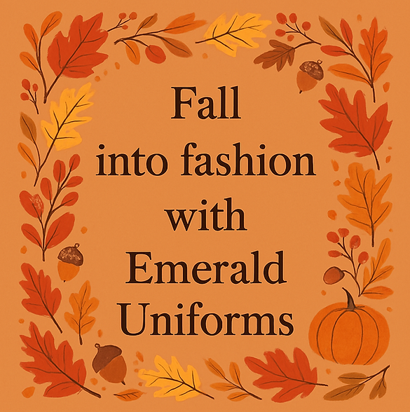 FALLINTOFASHIONWITHEMERALDUNIFORMS.png