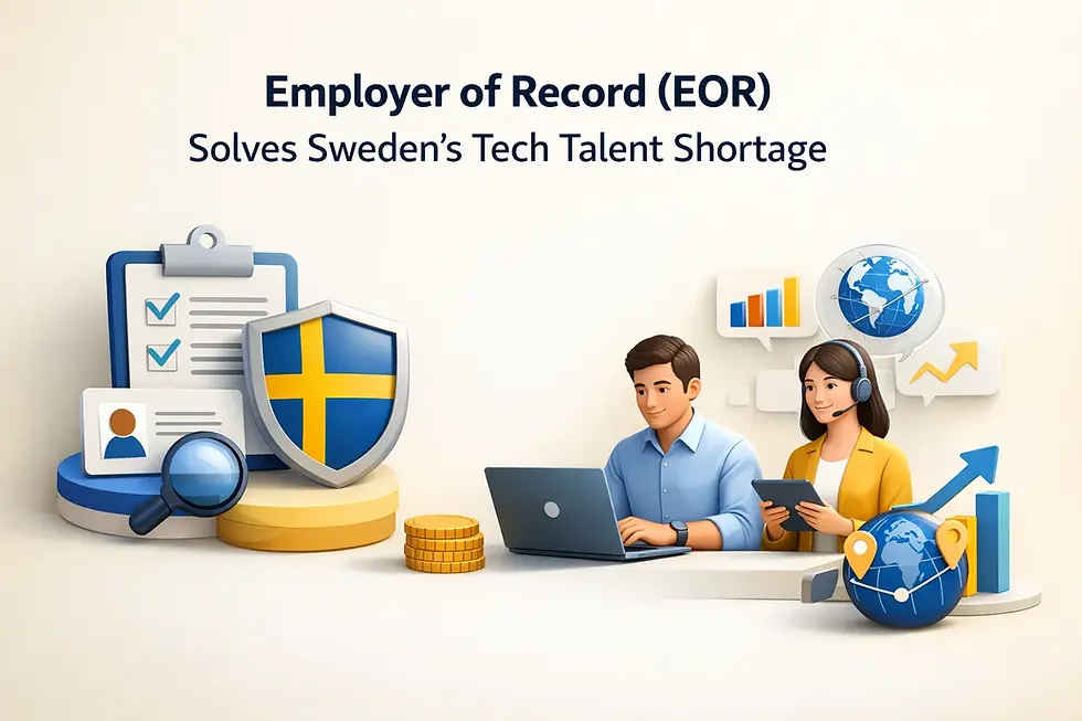 employer of record EOR Sweden tech talent shortage