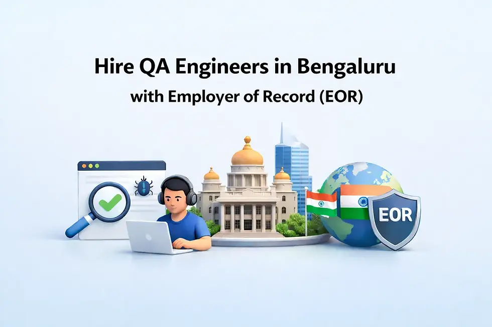 hire QA engineers Bengaluru employer of record EOR
