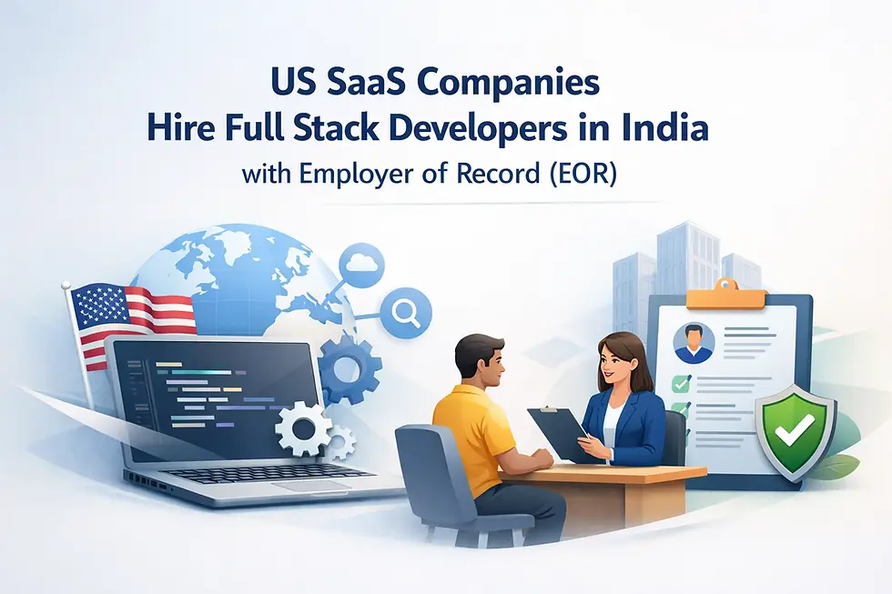 US SaaS companies hire full stack India employer of record EOR