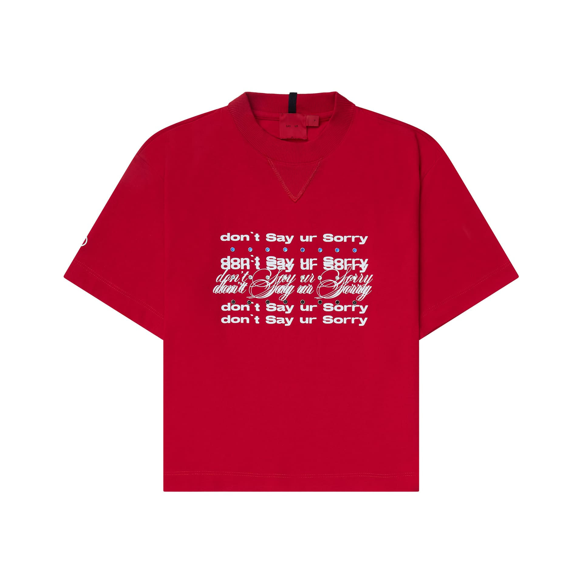 T-SHIRT 'don't SAY UR sorry' RED